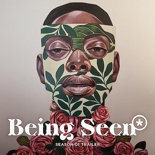 Being Seen - Trailer