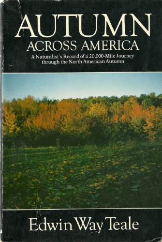 Autumn Across America: A Naturalist's Record of a 20,000-Mile Journey Through the North American Autumn (American...