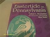 Eastertide in Pennsylvania