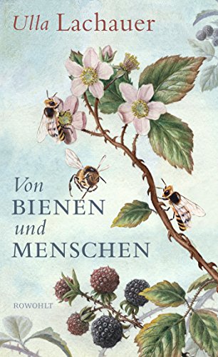 Von Bienen und Menschen: Eine Reise durch Europa Von Bienen und Menschen: Eine Reise durch Europa