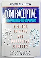 The Contraceptive Handbook: A Guide to Safe and Effective Choices 0890434301 Book Cover