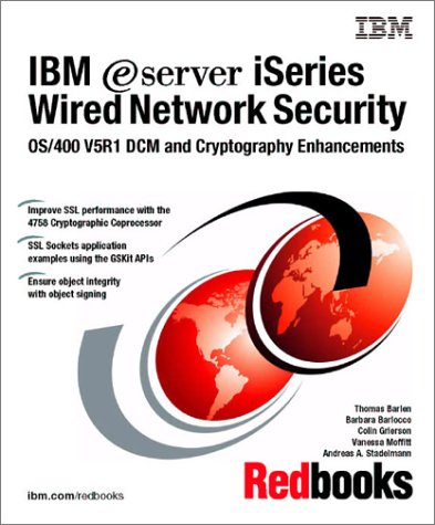 IBM E(Logo)Server Iseries Wired Network Security: Os/400 V5R1 Dcm and ...