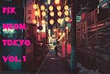 FIX NEON TOKYO vol1