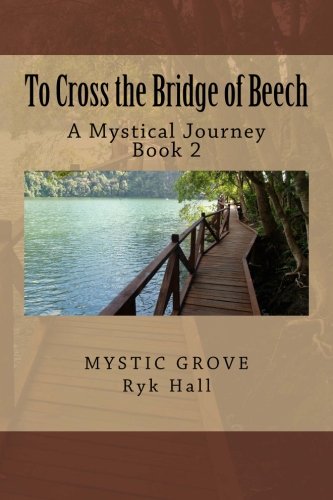 Buy To Cross the Bridge of Beech: A Mystical Journey Book 2: Volume 2 — BookShops.in