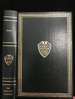 Unknown Binding The Harvard Classics Deluxe Registered Edition: Dana Book