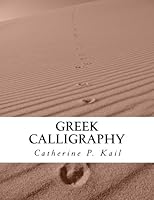 Greek Calligraphy: Exercise Book 1530485428 Book Cover