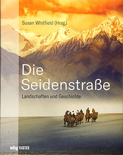  Die Seidenstraße: Landschaften und Geschichte Livre PDF Gratuit