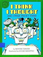 I Think I Thought: And Other Tricky Verbs 0899192904 Book Cover