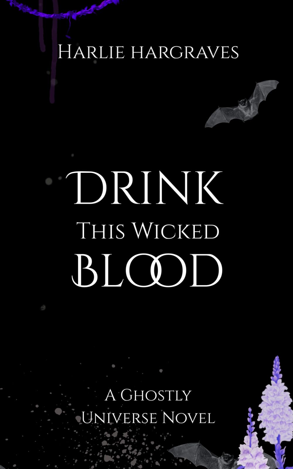 Drink This Wicked Blood: A Dark Vampire Romance