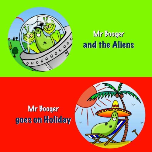 Mr Booger and the Aliens | Mr Booger goes on holiday