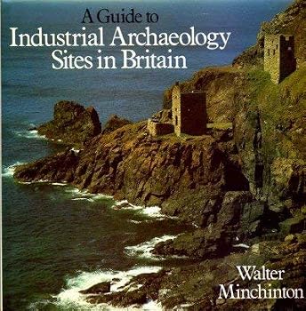 A Guide to industrial archaeology sites in Britain