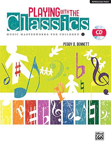 [Playing with the Classics (Book & CD) (Music Masterworks for Children)] [By: Staff, Alfred Publishing] [November, 2011]