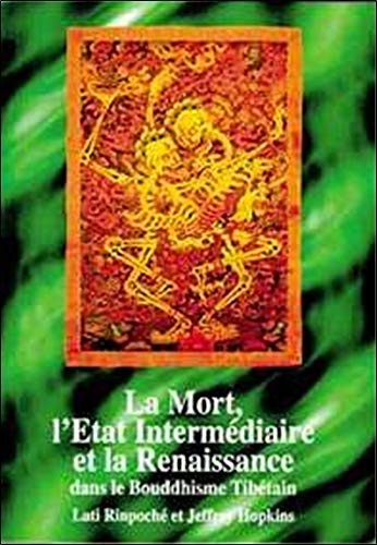 La mort, l'état intermediaire, et la renaissance dans le bouddhisme tibétain
