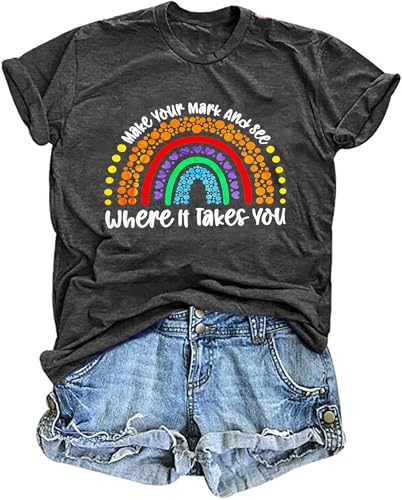 Happy Dot Day Shirt Women Make Your Mark and See Where It Takes You Shirts Funny Art Teacher Shirt Colorful Polka Dot Tops