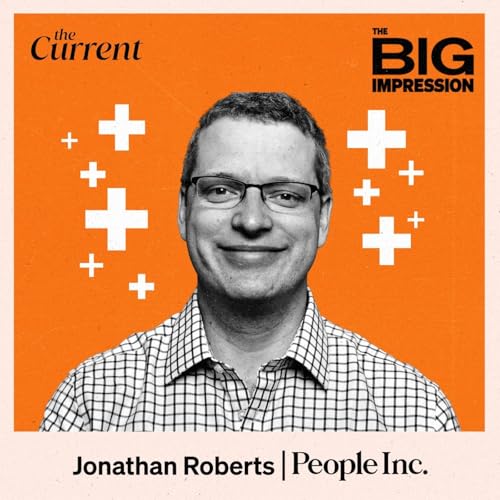 People Inc.’s Jonathan Roberts on the untapped power of content Podcast Por arte de portada