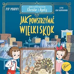 『Agencja detektywistyczna Christie i Agaty. Tom 6. Jak powstrzymać wielki skok?』のカバーアート