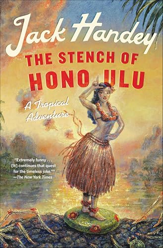 The Stench of Honolulu: A Tropical Adventure