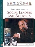 African-American Social Leaders and Activists (A to Z of African Americans)