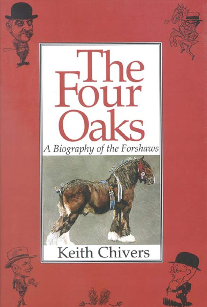 The Four Oaks: A Biography of the Forshaws