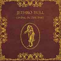 JETHRO TULL - Living in the Past - Amazon.com Music