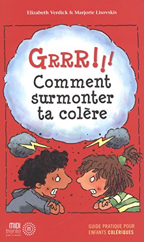 GRRR ! COMMENT SURMONTER TA COLERE [French] 2923827147 Book Cover