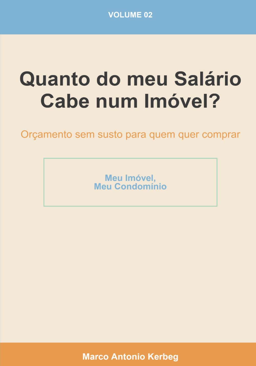 Quanto do meu Salário Cabe num Imóvel?: Orçamento sem susto para quem quer comprar