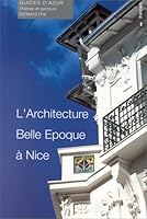 L'Architecture belle époque à Nice 2841940020 Book Cover