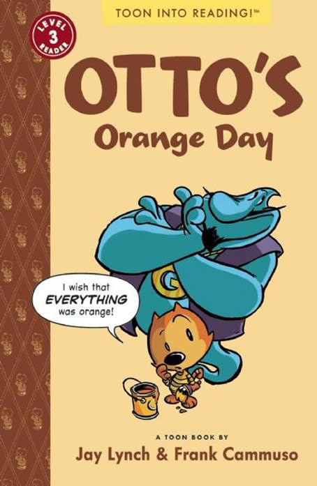 Otto's Orange Day: Toon Books Level 3 (Otto the Cat)