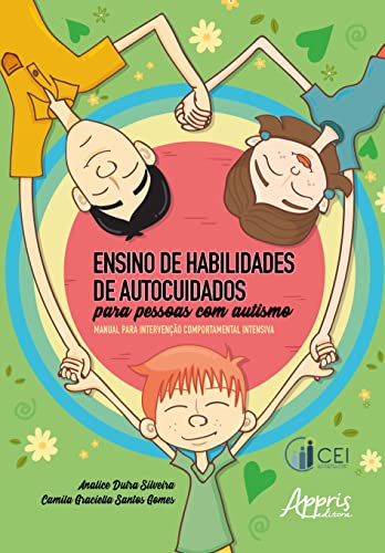 Ensino de habilidades de autocuidados para pessoas com autismo: manual para intervenção comportamental intensiva