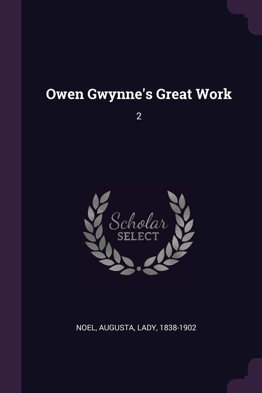 Owen Gwynne's Great Work: 2