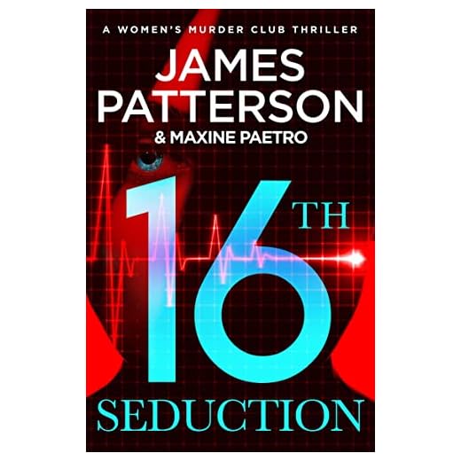 16th Seduction: A heart-stopping disease - or something more sinister? (Women’s Murder Club 16)