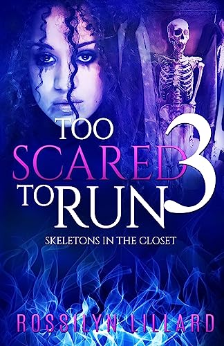 Too Scared To Run3: Skeletons In The Closet (Too Scared Run)