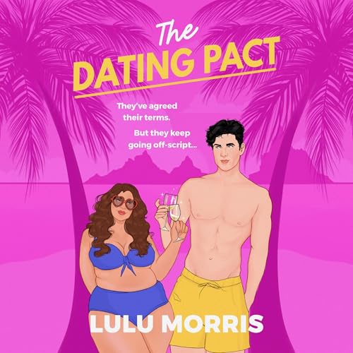 The Dating Pact Audiolivro Por Lulu Morris capa