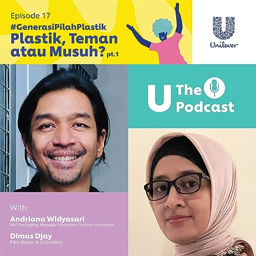 Episode 17: Plastik, Teman atau Musuh? (Part 1)