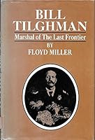 Bill Tilghman;: Marshal of the last frontier B0006BUEPE Book Cover