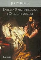 Barbara Radziwillówna i Zygmunt August 8373917152 Book Cover