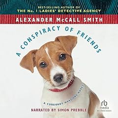 A Conspiracy of Friends Audiolibro Por Alexander McCall Smith arte de portada