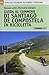 Guida al cammino di Santiago de Compostela in bicicletta. Oltre 800 chilometri dai Pirenei a Finisterre - Latini, Riccardo, Castagna, Mariacarla