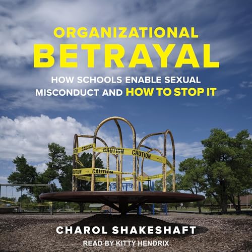 Organizational Betrayal by Charol Shakeshaft episode artwork