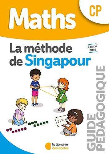 Télécharger Mathématiques CP Méthode de Singapour, Guide pédagogique Edition 2019 PDF