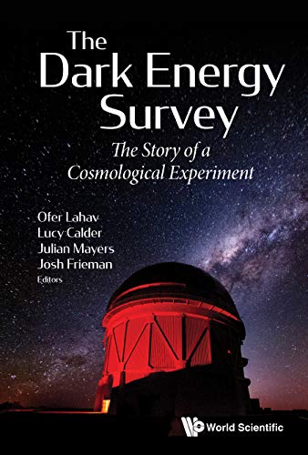 Dark Energy Survey, The: The Story Of A Cosmological Experiment