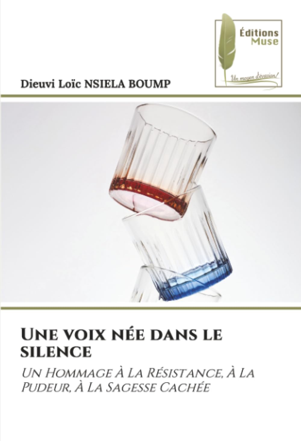 Une voix née dans le silence: Un Hommage À La Résistance, À La Pudeur, À La Sagesse Cachée