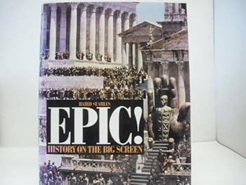 Hardcover Epic!: History on the Big Screen Book