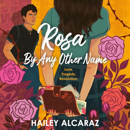Rosa by Any Other Name (Written by Hailey Alcaraz) episode artwork