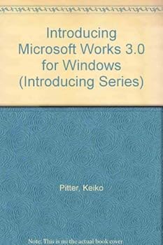 Paperback Introducing Microsoft Works 3.0 for Windows (Introducing Series) Book