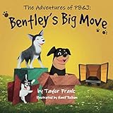 The Adventures of PB&J: Bentley's Big Move