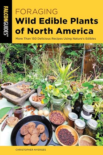 Foraging Wild Edible Plants of North America (Foraging Series)