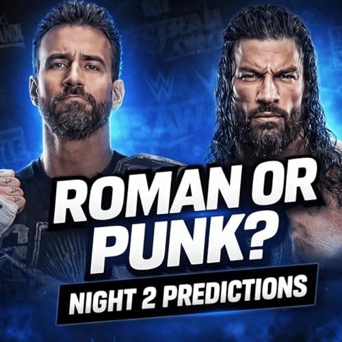 WWE WrestleMania 42 Night 2 Predictions | CM Punk vs Roman Reigns, Jade vs Rhea, Brock Lesnar