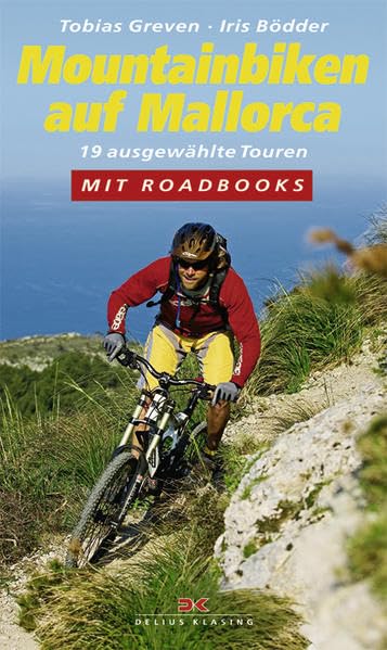 Mountainbiken auf Mallorca: 19 ausgewählte Touren / Mit Roadbooks : Greven, Tobias Bücher
