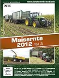  Maisernte 2012 Teil 3